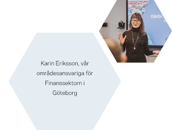 Hexagon med bild på Karin Eriksson och ljusblå hexagon som berättar att hon är områdesansvarig för finanssektorn