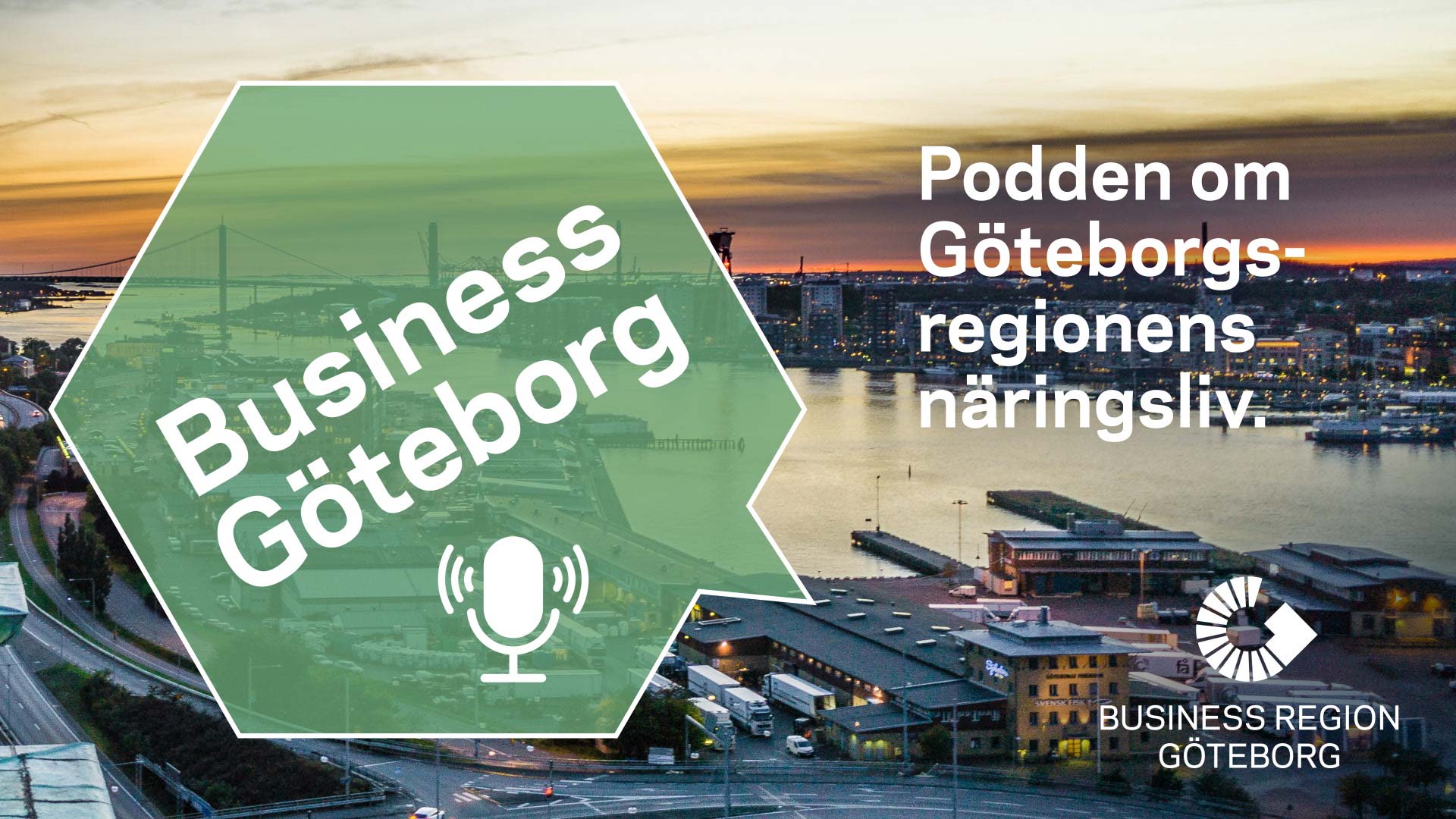 Business Göteborg podcast om Göteborgs näringsliv